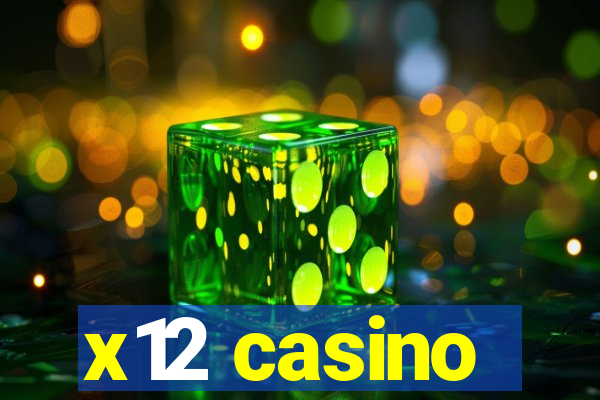 x12 casino